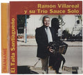 Villareal Ramon Y Su Trio - El Taita Santiagueno - Music CD