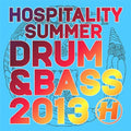 Hospitality Summer Drum & Bass 2013 / Various - Hospitality Summer Drum & Bass 2013 / Various - Music CD