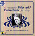 Hottest Of Philip Lewis: Rhythm Maniacs / Var - Hottest Of Philip Lewis: Rhythm Maniacs / Var - Music CD