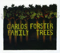 Forster,carlos - Family Trees - Music CD