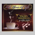 La Mesa Del Cafe: Valses Y Milongas / Various - La Mesa Del Cafe: Valses Y Milongas / Various - Music CD