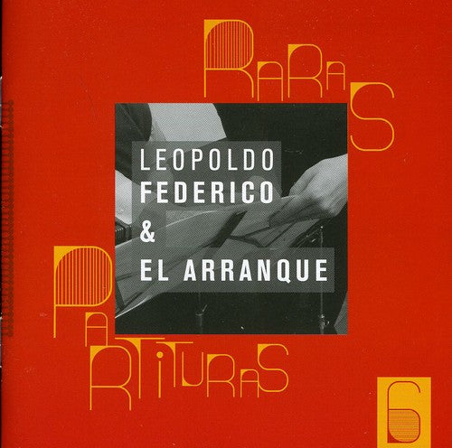 Federico,leopoldo / El Arranqu - Raras Partituras 6 - Music CD