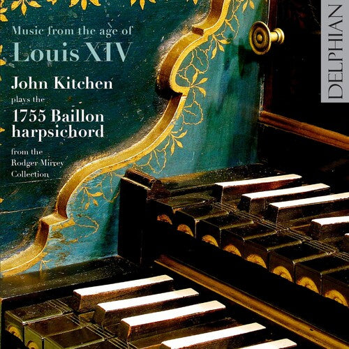 Kitchen,john - Music From The Age Of Louis Xiv: Baillon - Music CD