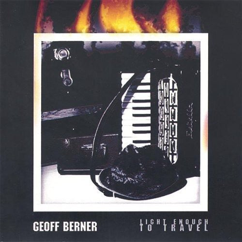 Berner,geoff - Light Enough To Travel - Music CD