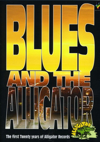 Blues & Alligator: First 20 Years Alligator Rec - Blues & Alligator: First 20 Years Alligator Rec - DVD