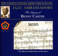 Us Army Field Band Jazz Ambassadors - Legacy Of Benny Carter - Music CD