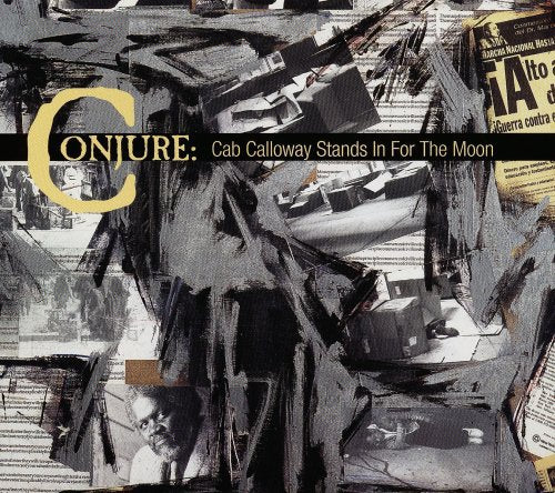 Conjure - Cab Calloway Stands In For The Moon - Music CD