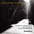Rathbun,andrew - Shadow Forms Ii - Music CD
