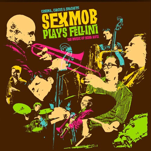 Sexmob - Cinema & Circus & Spaghetti - Music CD