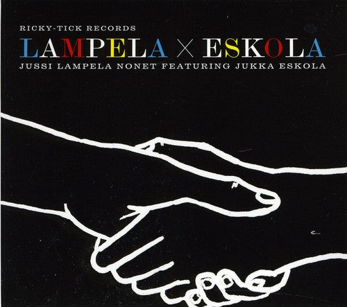 Jussi Lampela Nonet Feat. Jukka Eskola - Lampela & Eskola - Music CD