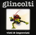 Glincolti - Visti E Imprevesti - Music CD