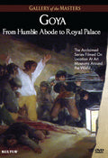 Goya: From Humble Abode To Royal Palace - Goya: From Humble Abode To Royal Palace - DVD