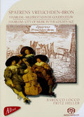 Barocco Locco O.l.v. Fritz Heller / Var - Spaerens Vreuchden-bron - Super Audio CD