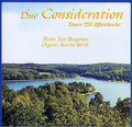 Bengston,jan - Due Consideration / Toner Till Eftertanke - Music CD