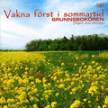 Brunnsbokoren - Vakna Forst I Sommartid - Music CD