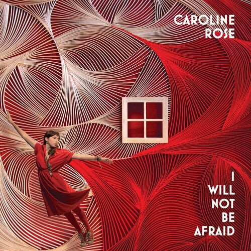 Rose,caroline - I Will Not Be Afraid - Music CD
