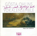 Gosta Ohlins Vokalensemble - Vind Vind Lyckliga Vind - Music CD