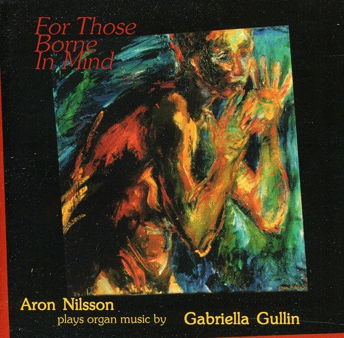 Gullin,gabriella / Nilsson,aaron - For Those Borne In Mind - Music CD