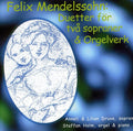 Mendelssohn / Druve,lilian / Druve,anneli - Duetter & Orgelverk - Music CD
