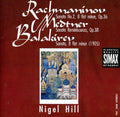 Rachmaninoff / Balakirev / Medtner Hill - Piano Sonata 2 / Piano Sonata In B Flat Minor - Music CD
