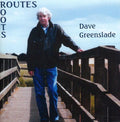 Greenslade,dave - Routes Roots - Music CD