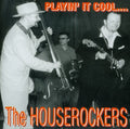 Houserockers - Play It Cool - Music CD