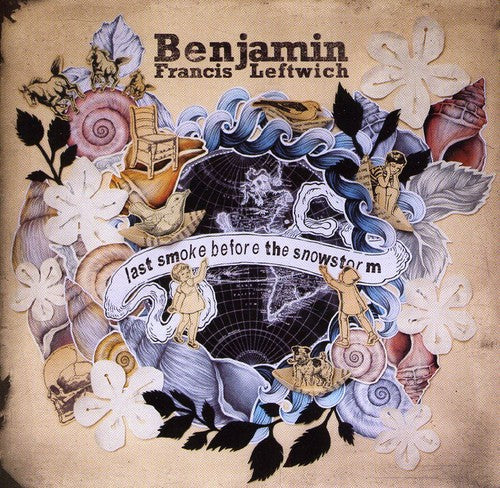 Leftwich,benjamin Francis - Last Smoke Before The Snowstorm - Music CD