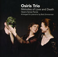 Osiris Trio / Corver / Brunt / Groeneveld - Melodies Of Love & Death - Music CD