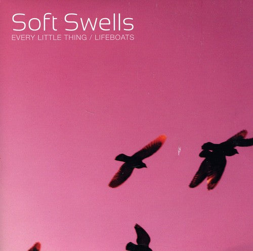 Soft Swells - Every Little Thing / Lifeboats - Vinyl Record
