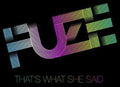 Fuze - That's What She Said - Music CD