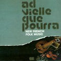 Ad Vielle Que Pourra - New French Folk Music - Music CD