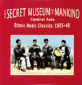 Secret Museum Of Mankind: Central Asia / Various - Secret Museum Of Mankind: Central Asia / Various - Vinyl Record
