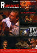 Romane - Roots & Groove: Live At The Sunset - DVD