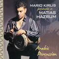Kirlis,mario/hazrum Matias - Arabic Percusion - Music CD