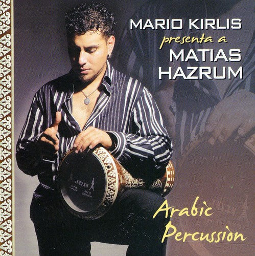 Kirlis,mario/hazrum Matias - Arabic Percusion - Music CD