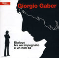 Gaber,giorgio - Dialogo Tra Un Impegnato E Un Non So - Music CD