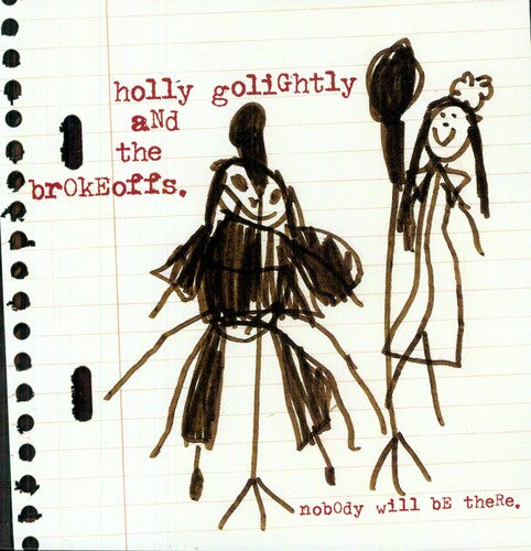 Golightly,holly / Brokeoffs - Nobody Will Be There - Vinyl Record