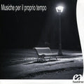 Gentili,augusto - Musiche Per Proprio Tempo - Music CD