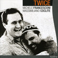 Francesconi / Coclite - Twice - Music CD