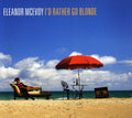 Mcevoy,eleanor - I'd Rather Go Blonde - Music CD