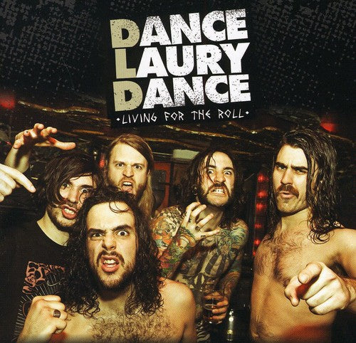 Dance Laury Dance - Living For The Roll - Music CD
