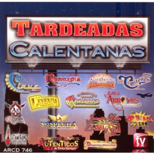Tardeadas Calentanas / Various - Tardeadas Calentanas / Various - Music CD