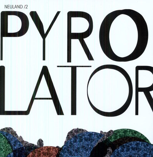 Pyrolator - Neuland 2 - Vinyl Record