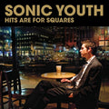 Sonic Youth - Hits Are For Squares - Music CD