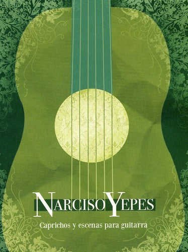 Yepes,narciso - Caprichos Y Escenas Para Guitarra - Music CD
