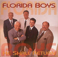 Florida Boys - He Shall Return - Music CD