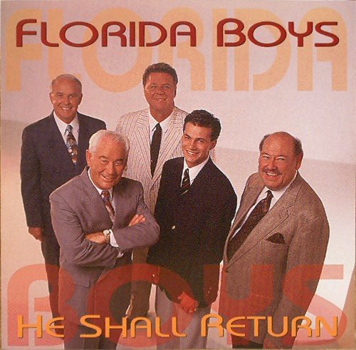 Florida Boys - He Shall Return - Music CD