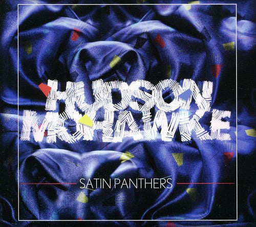 Mohawke,hudson - Satin Panthers