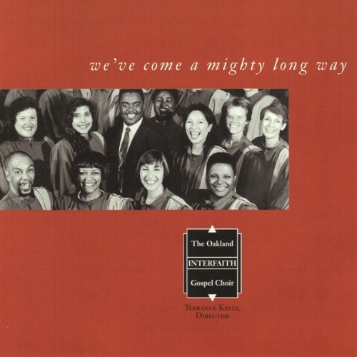Oakland Interfaith Gospel Choir - We've Come A Mighty Long Way - Music CD