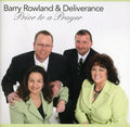Rowland,barry & Deliverance - Prior To A Prayer - Music CD